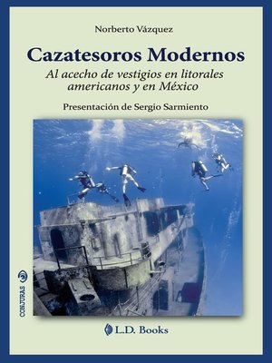 cover image of Cazatesoros modernos. Al acecho de vestigios en litorales americanos y en México